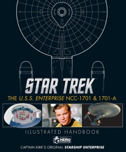 Star Trek the Original Series USS Enterprise NCC 1701 &amp; 1701-A Illustrated Handbook