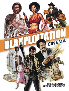 Blaxploitation Cinema Essential Reference Guide Soft cover