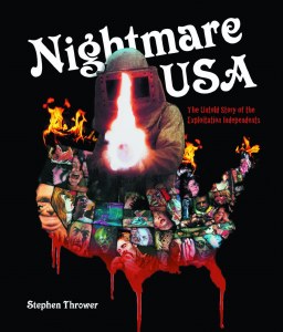 Nightmare USA Untold Story of the Exploitation Independents