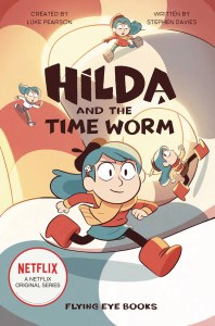 Hilda and the Time Worm Netflix Tie In TP