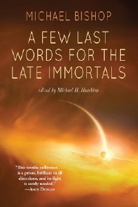 A Few Last Words for the Late Immortals TP