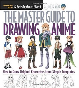 Drawing with Christopher Hart The Master Guide to Drawing Anime
