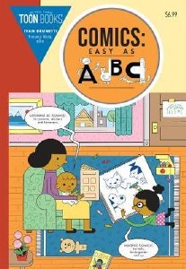 Comics: Easy As ABC! The Essential Guide To Comics For Kids SC