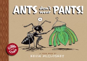 Ants Don't Wear Pants! HC