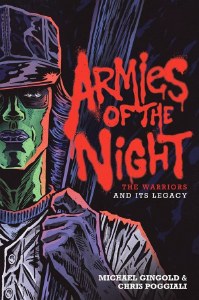 Armies of the Night The Warriors and Its Legacy Hardcover