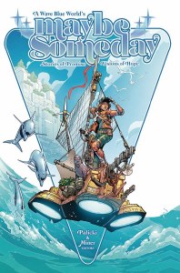 Maybe Someday Stories of Promise Visions of Hope TP