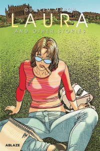 Guillem Marchs Laura &amp; Other Stories HC