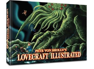 Pete Von Shollys Lovecraft Illustrated TP