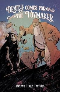 Death Comes For The Toymaker TP Vol 01