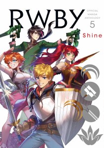 RWBY Official Manga Anthology Vol 05 Shine