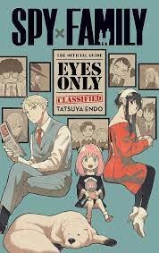 Spy X Family: The Official Guide--Eyes Only