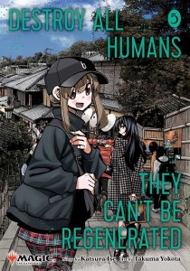 Destroy All Humans They Cant Be Regenerated Vol 05