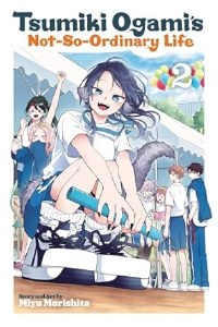 Tsumiki Ogami's Not-So-Ordinary Life Vol 02