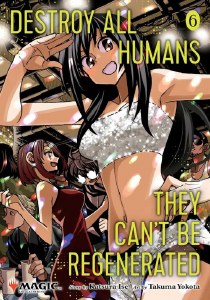 Destroy All Humans They Cant Be Regenerated Vol 06