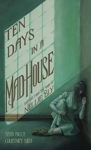 Ten Days in the Mad-House GN