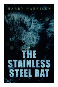 The Stainless Steel Rat