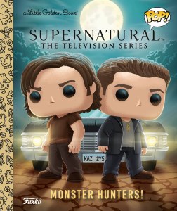 Little Golden Book Supernatural Monster Hunters! POP