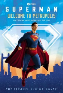 DC Studios Superman Welcome to Metropolis TP An Official Novel Inspired By the Film
