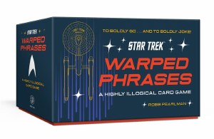 Star Trek Warped Phrases A Highly Illogical Card Game