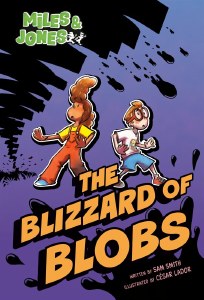 Miles and Jones GN Vol 02 Blizzard of Blobs