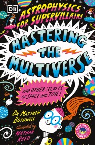 Astrophysics for Supervillains Mastering the Multiverse TP