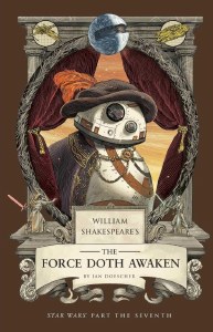 William Shakespeare Star Wars The Force Doth Awaken PB