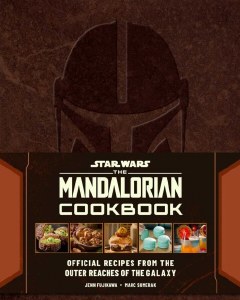 Star Wars The Mandalorian Cookbook