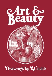 R Crumb Art &amp; Beauty HC