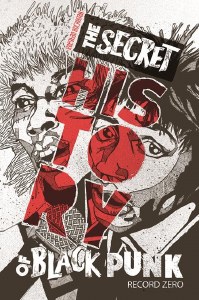 Secret History of Black Punk Record Zero TP