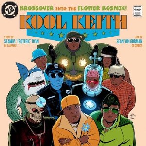 Kool Keith Krossover of the Flower Cosmic HC