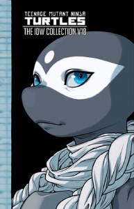 Teenage Mutant Ninja Turtles IDW Collection TP Vol 18