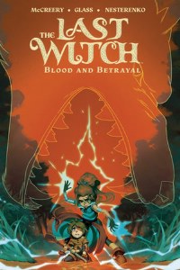 Last Witch Blood &amp; Betrayal GN
