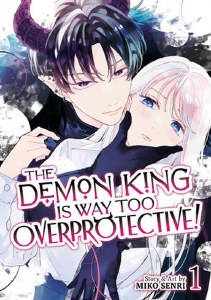 Demon King is Way Too Overprotective Vol 01
