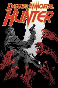Deaths Immortal Hunter TP Vol 01