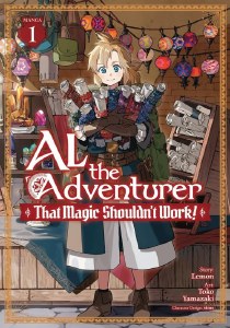 Al the Adventurer That Magic Shouldn't Work Vol 01