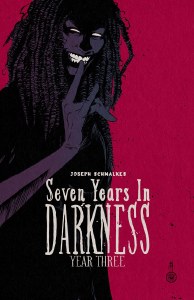 Seven Years in Darkness Year Three TP