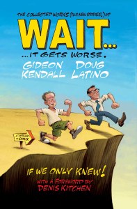 Wait It Gets Worse HC