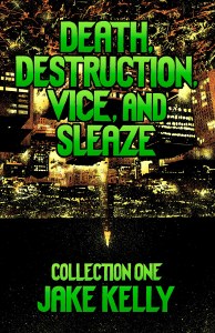 Death Destruction Vice and Sleaze TP Vol 01