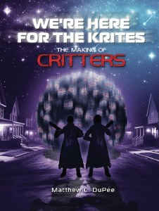 We're Here for the Krites Making of Critters TP