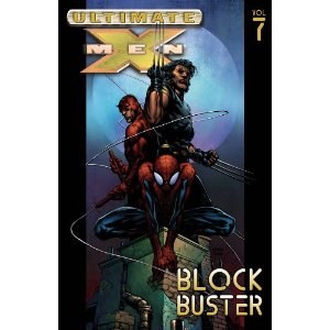 Ultimate X-Men Vol 07 Block Buster