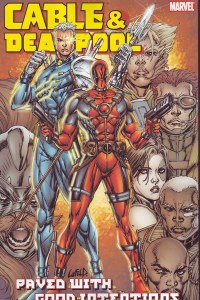 Cable and Deadpool TP Vol 6 Paved With Good Intentions