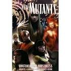 New Mutants TP Unfinished Business VOL 04