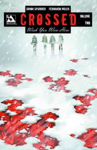 Crossed Wish You Were Here TP Vol 02