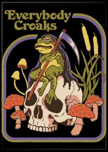 Everybody Croaks Steven Rhodes Magnet