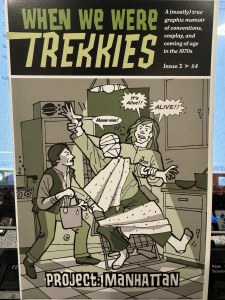 When We Were Trekkies #3 Project:Manhattan