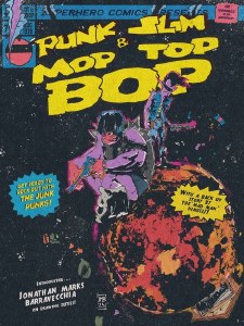 Zuperhero Comics Presents Punk &amp; Slim Mop Top Bop #2