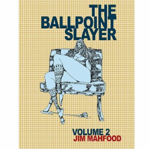 Ballpoint Slayer Vol 02 SIGNED