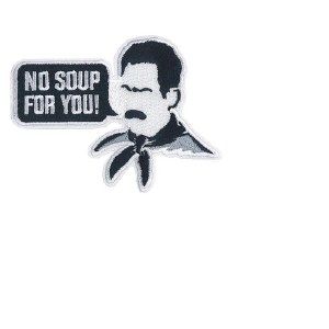 Seinfeld No Soup For You Patch