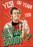 Ace Ventura Can You Feel That Buddy Magnet
