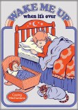 Steven Rhodes Wake Me Up When It's Over 2.5" x 3.5" Magnet
